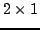 $ 2\times 1$